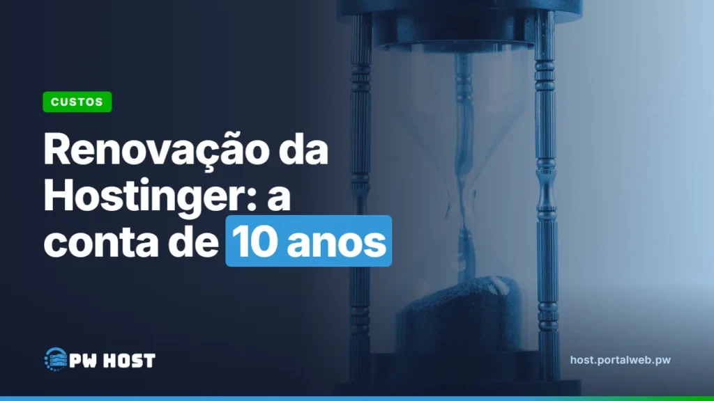 Renovação da Hostinger: a conta de 10 anos. Foto: ampulheta de madeira e metal dourado, com a areia já na parte de baixo.